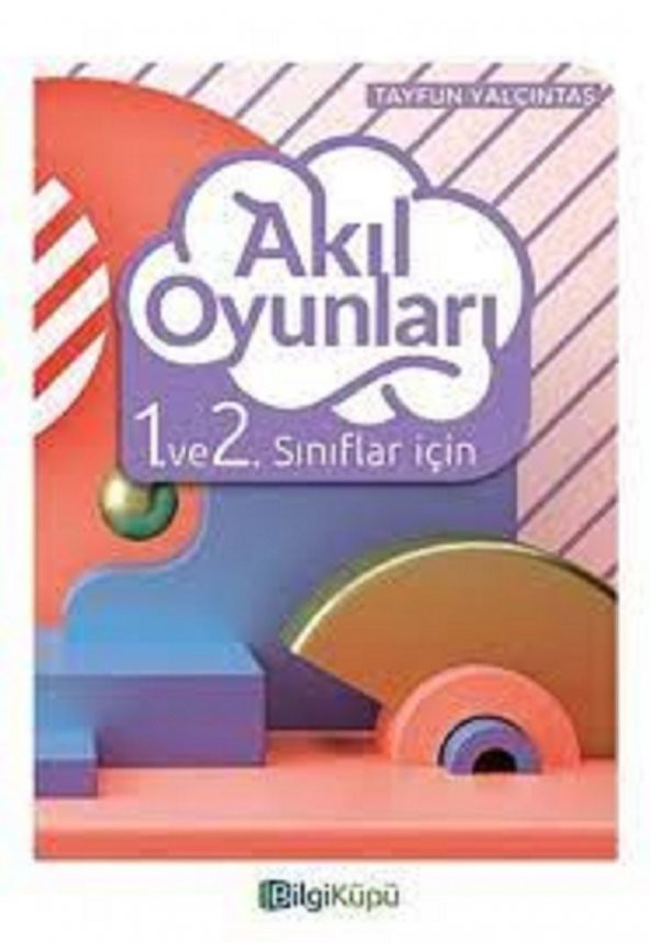 1. ve 2. Sınıflar İçin Akıl Oyunları Bilgi Küpü