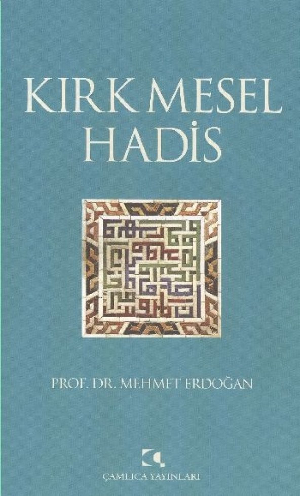 Kırk Mesel Hadis - 1