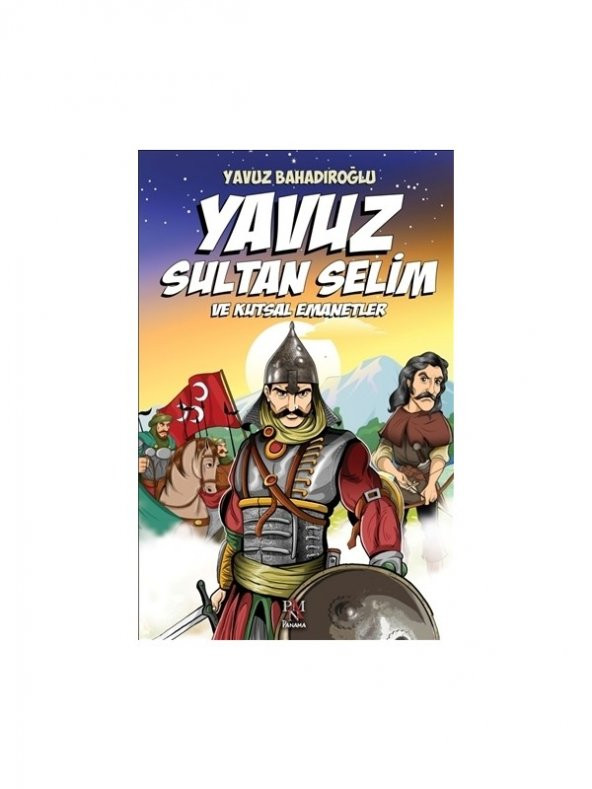 Yavuz Sultan Selim ve Kutsal Emanetler