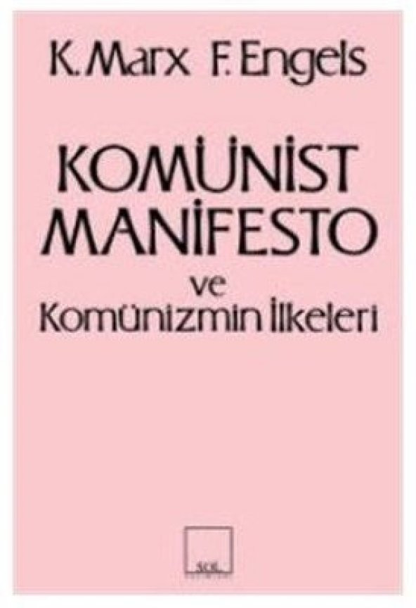 Komünist Manifesto ve Komünizmin İlkeleri Sol Yayınları