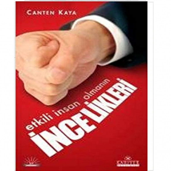 Etkili İnsan Olmanın İncelikleri - Canten Kaya ürün görseli