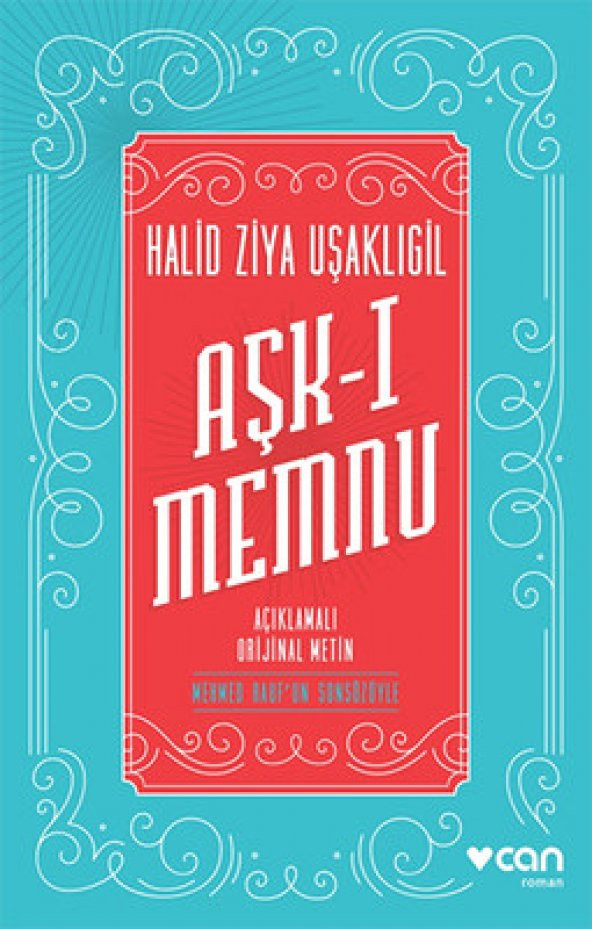 Aşk-ı Memnu - Açıklamalı Orijinal Metin Halid Ziya Uşaklıgil