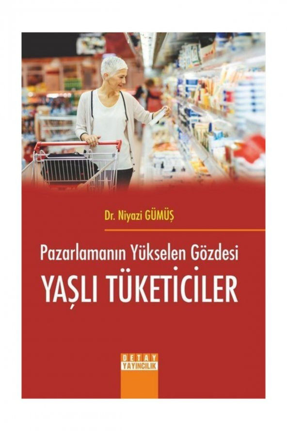 Pazarlamanın Yükselen Gözdesi Yaşli Tüketiciler