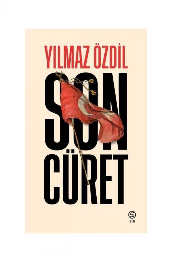 Son Cüret Yılmaz Özdil Sia Kitap - 1