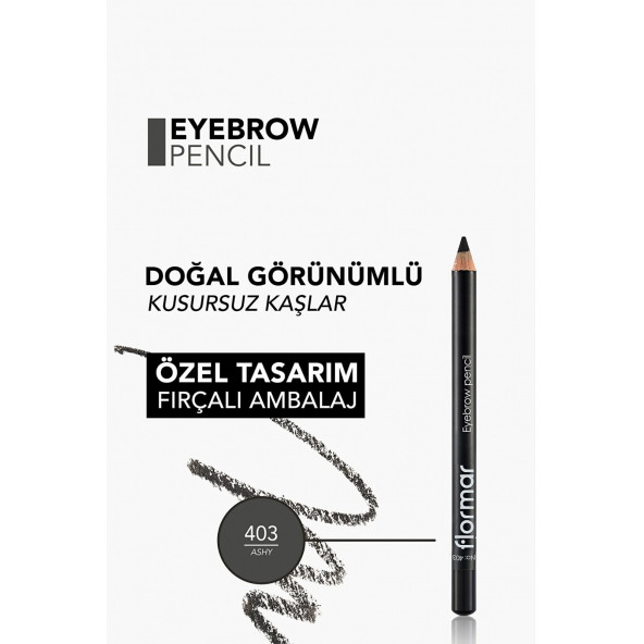 FLORMAR Eyebrow Pencil No: 403 Ashy - 5