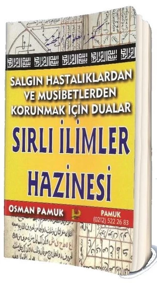 Salgın Hastalıklardan ve Musibetlerden Korunmak için Dualar, Sırlı İlimler Hazinesi