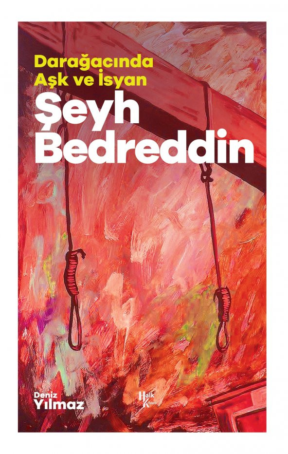 Halk Kitabevi Şeyh Bedreddin - Darağacında Aşk ve İsyan