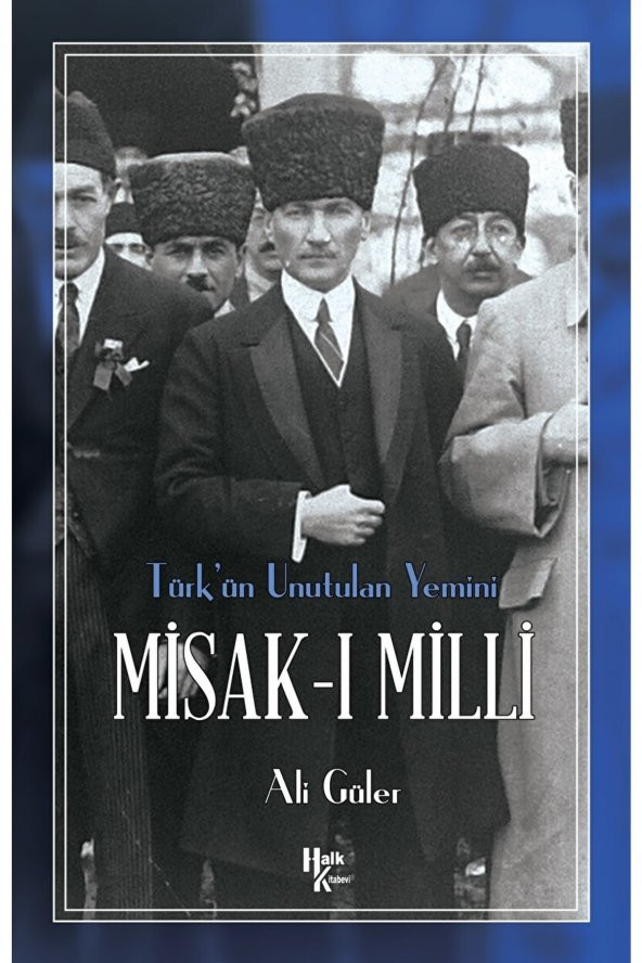 Halk Kitabevi Misak-ı Milli / Ali Güler / / 9786258147506