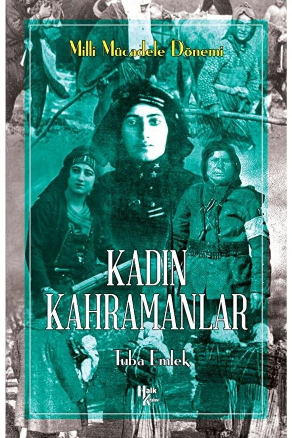 Halk Kitabevi Kadın Kahramanlar / Tuba Emlek / / 9786258147452