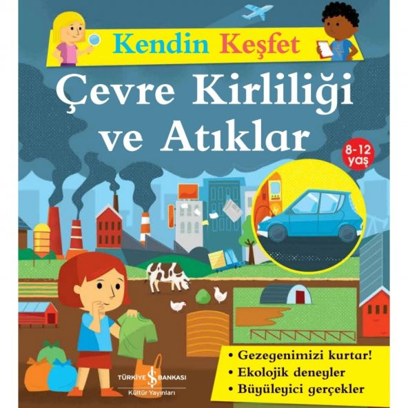 Kendin Keşfet – Çevre Kirliliği Ve Atıklar