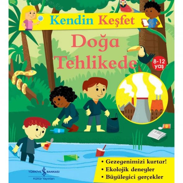 Kendin Keşfet – Doğa Tehlikede