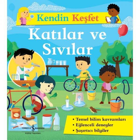 Kendin Keşfet – Katılar ve Sıvılar