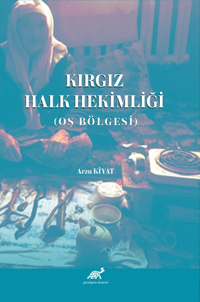 Kırgız Halk Hekimliği (Oş Bölgesi) - 1