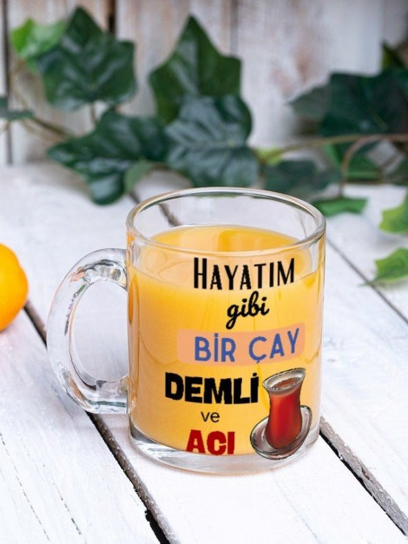 Çay Temalı Yazılı Özel Tasarım Baskılı Cam Kupa Bardak Hediye Çay-Kahve Bardağı