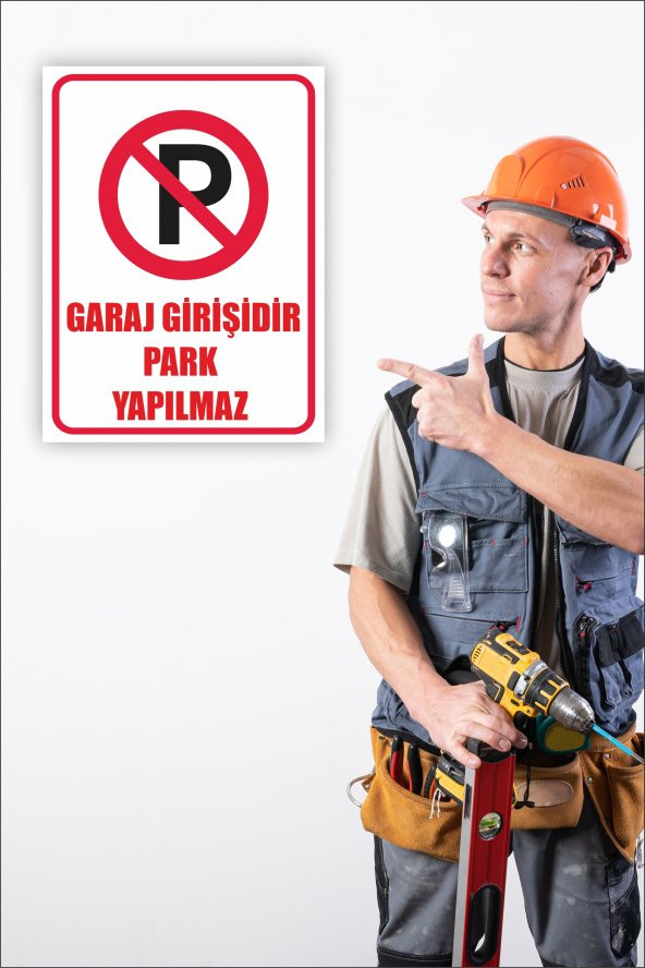 karbonsoft Garaj Girişidir Park Yapılmaz Uyarı Levhası
