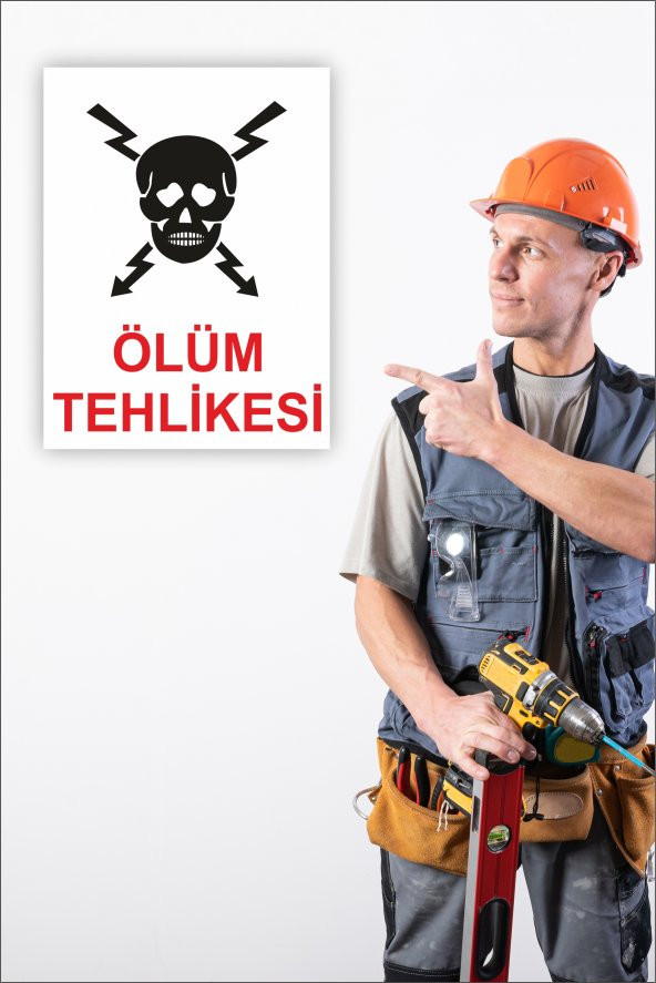 karbonsoft İş Güvenliği Uyarı Levhası Ölüm Tehlikesi