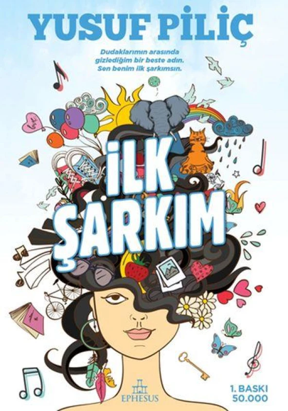 İlk Şarkım Ciltli YUSUF PİLİÇ
