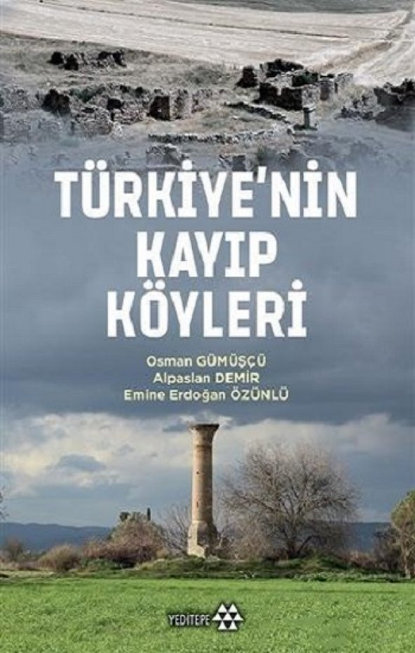 Türkiyenin Kayıp Köyleri Yeditepe Yayınevi Kolektif Ocak 2020 Türkçe Ciltsiz