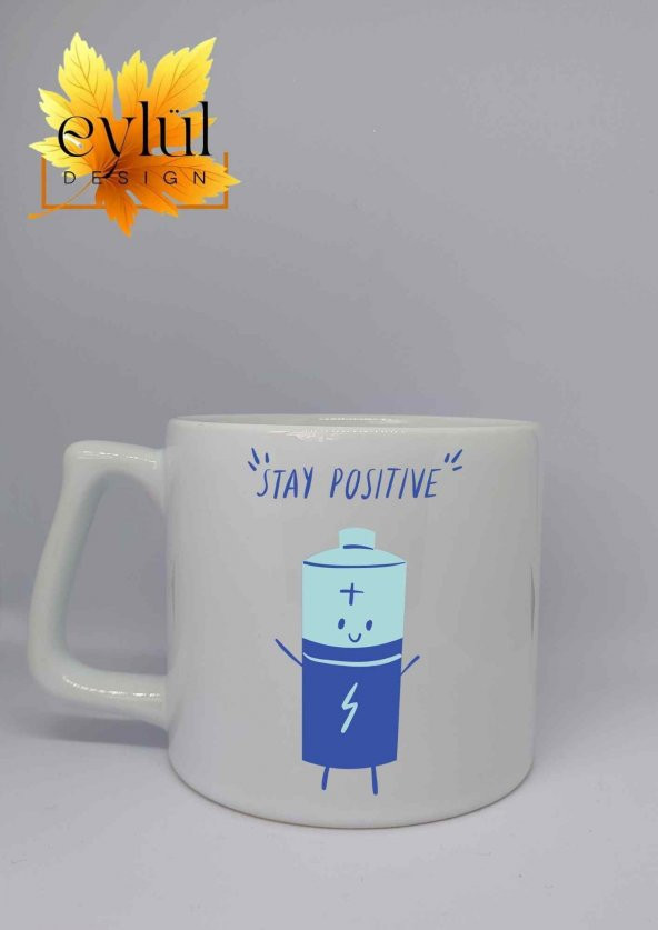 Stay Positive Yazılı Batarya Özel Tasarım Baskılı Lüks Seramik Kupa Bardak Hediye Çay-kahve Bardağı