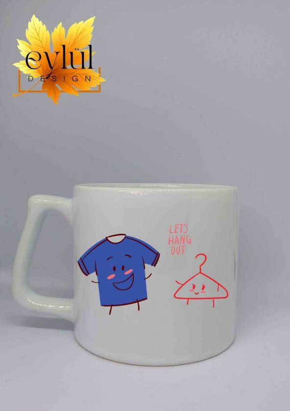 Lets Hang Out Yazılı Eğlenceli Özel Tasarım Baskılı Lüks Seramik Kupa Bardak Çay-kahve Bardağı
