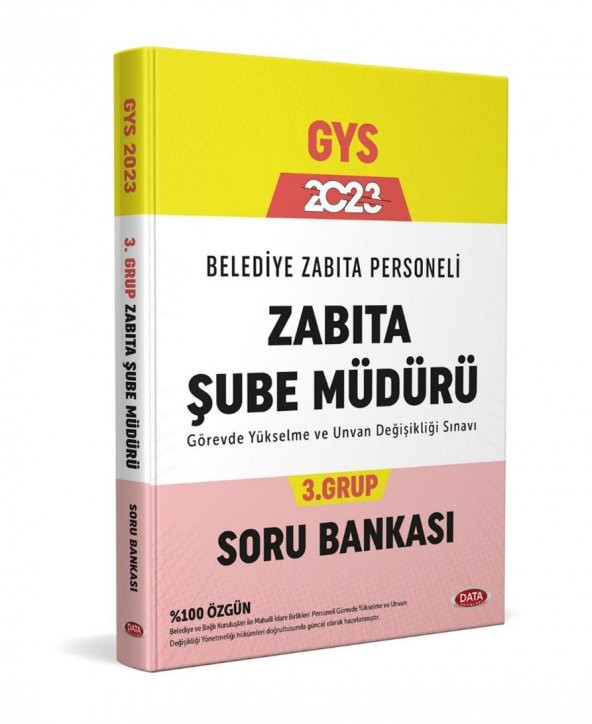 2023 GYS Belediye Zabıta Personeli Zabıta Şube Müdürü 3. Grup Soru Bankası Data Yayınları