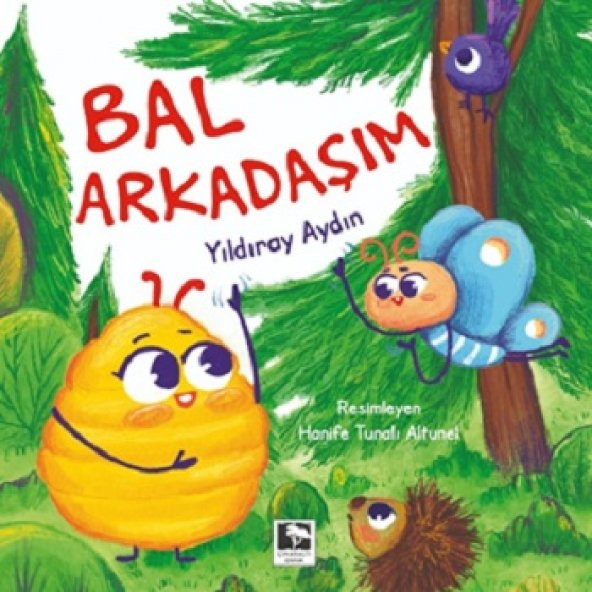 Bal Arkadaşım Çınaraltı Yayınları Yıldıray Aydın Nisan 2023 Türkçe Ciltsiz