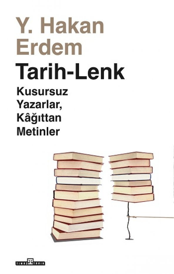 Tarih-Lenk Timaş Yayınları Y. Hakan Erdem Nisan 2023 Türkçe Ciltsiz
