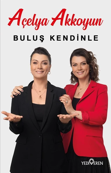 Buluş Kendinle-Açelya Akkoyun-Yediveren Yayinlari