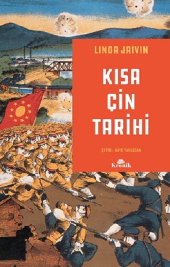 Kısa Çin Tarihi Kronik Kitap Linda Jaivin Nisan 2023 Türkçe Ciltsiz