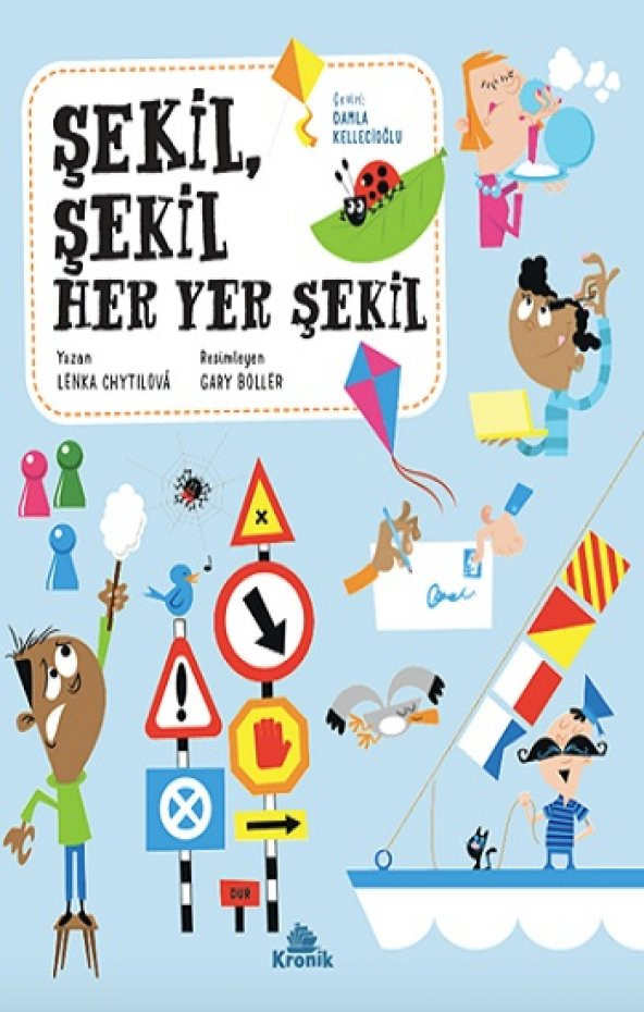 Şekil, Şekil Her Yer Şekil Kronik Kitap Lenka Chytilova Nisan 2023 Türkçe Ciltsiz