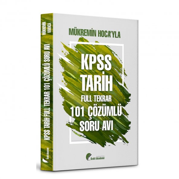 Özdil Akademi KPSS Tarih Full Tekrar Soru Avı 101 Soru Bankası Çözümlü - Mükremin Karaca Özdil Akademi Yayınları - 3