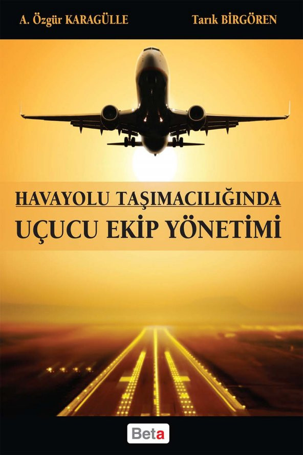 Havayolu Taşımacılığında Uçucu Ekip Yönetimi