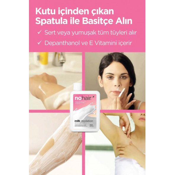 Nohair Milk Depilation Women Tüy Dökücü Süt Kadın 100 Ml A-006308 - 3