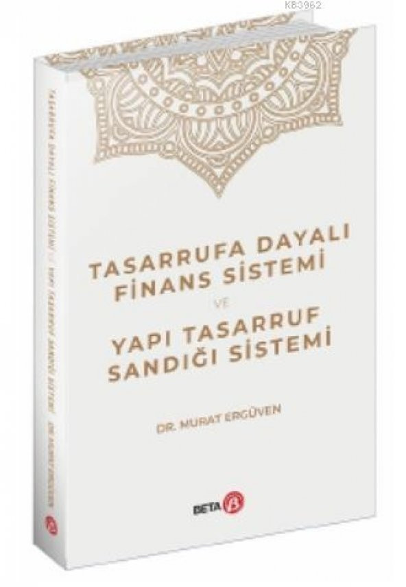Tasarrufa Dayalı Finans Sistemi ve Yapı Tasarruf