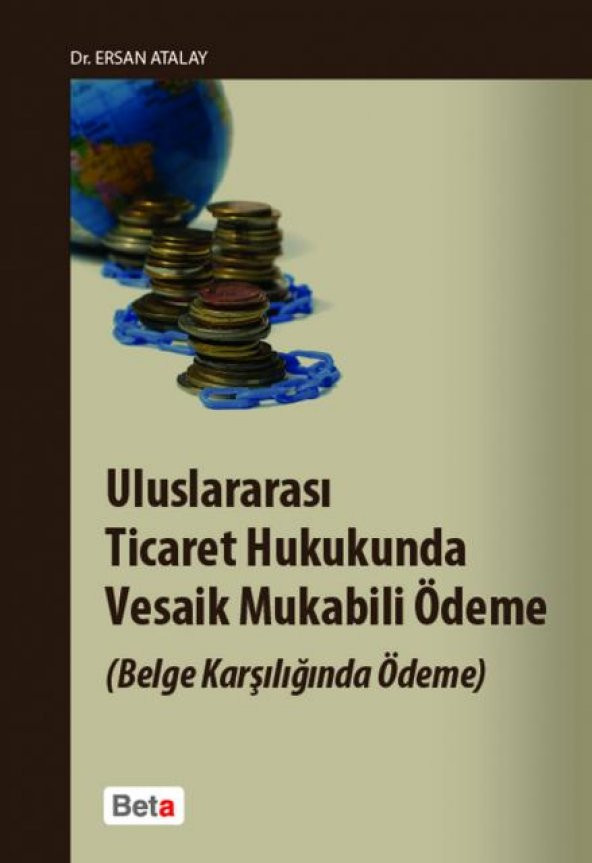 Uluslararası Ticaret Hukukunda Vesaik Mukabili