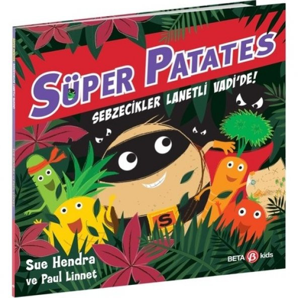 SÜPER PATATES SEBZECİKLER LANETİ VADİDE!