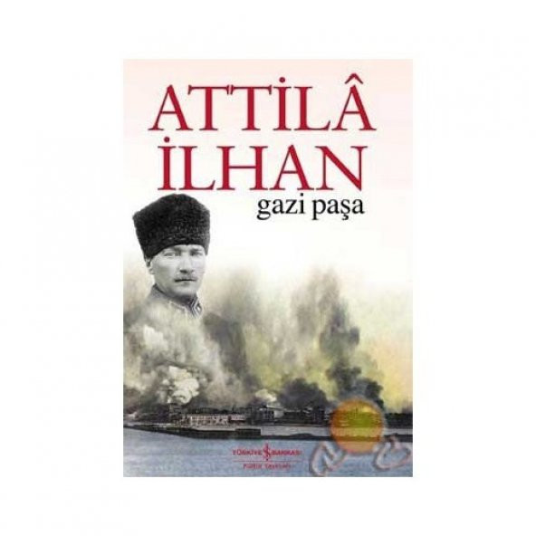 Gazi Paşa Atilla İlhan