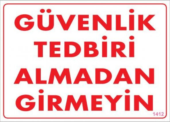 Güvenli Tedbiri Uyarı Levhası 25x35 KOD1412 ürün görseli 1