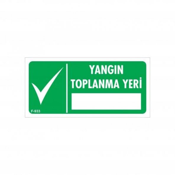 Yangın Toplanma Yeri Uyarı Levhası 17,5x25 KOD933