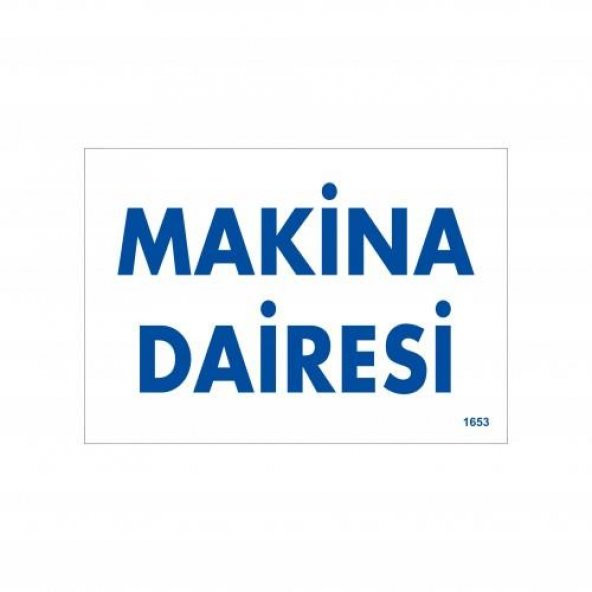 Makine Dairesi Uyarı Levhası 17,5x25 KOD1653