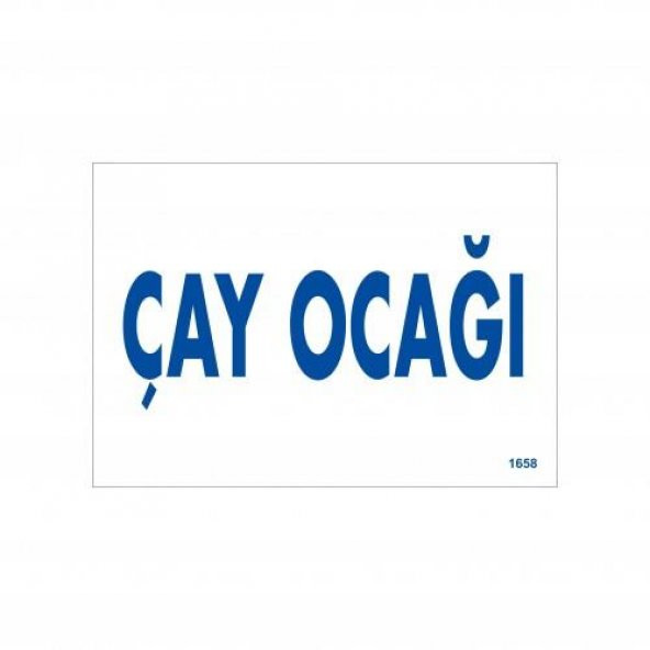 Çay Ocağı Uyarı Levhası 17,5x25 KOD1658