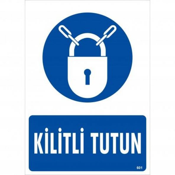 Kilitli Tutun Uyarı Levhası 25x35 KOD601