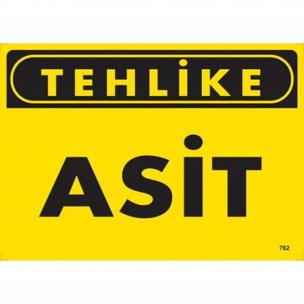 Tehlike Asit Uyarı Levhası 25x35 KOD762