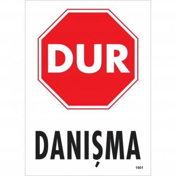 Dur Danışma Uyarı Levhası 25x35 KOD1601 ürün görseli 1