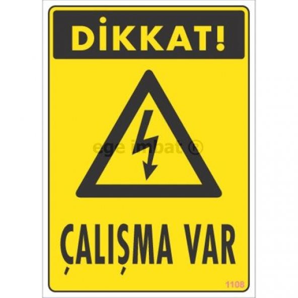 Dikkat Çalışma Var Uyarı Levhası 17,5x25 KOD1108