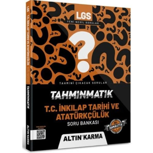 ALTINKARMA LGS TAHMİNMATİK İNKLAP TARİHİ SORU BANK