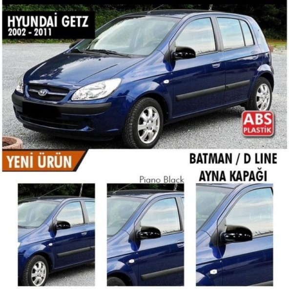 HYUNDAİ GETZ Batman Yarasa Ayna Kapağı Piano Black 2002-2011 Arası