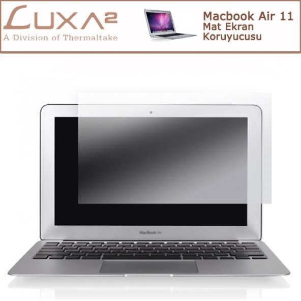 Luxa2 11" Mac Book Air Mat Ekran Koruyusucu LHA0029-A