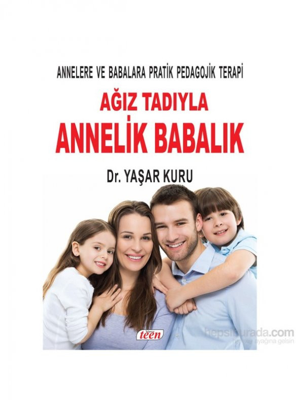 Ağız Tadıyla Annelik Babalık-Yaşar Kuru