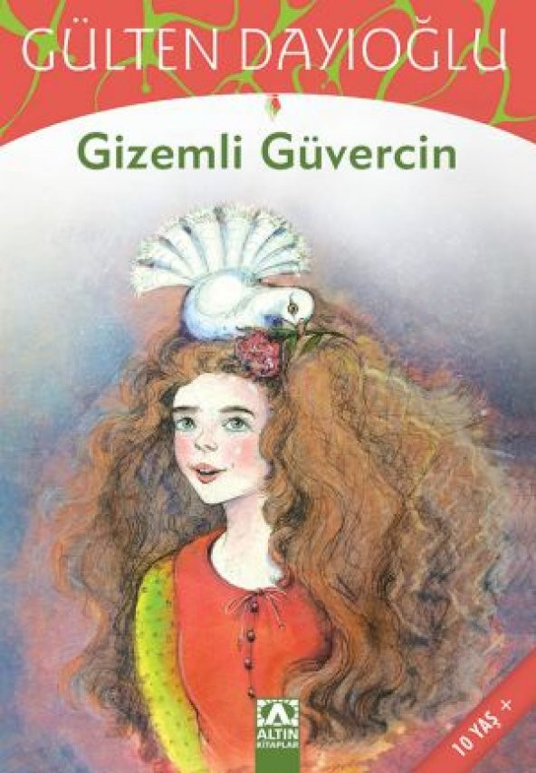 GİZEMLİ GÜVERCİN.GÜLTEN DAYIOĞLU   ALTIN